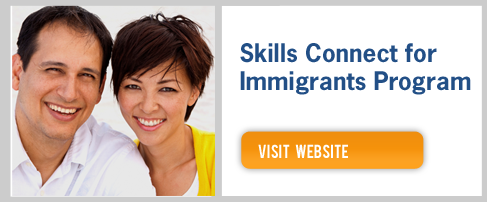 Visit Skills Connect for Immigrants website at www.skillsconnectbc.com